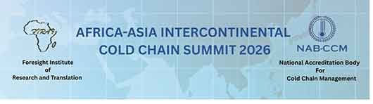 Africa-Asia Intercontinental Cold Chain Summit 2026 to address critical cold chain gaps