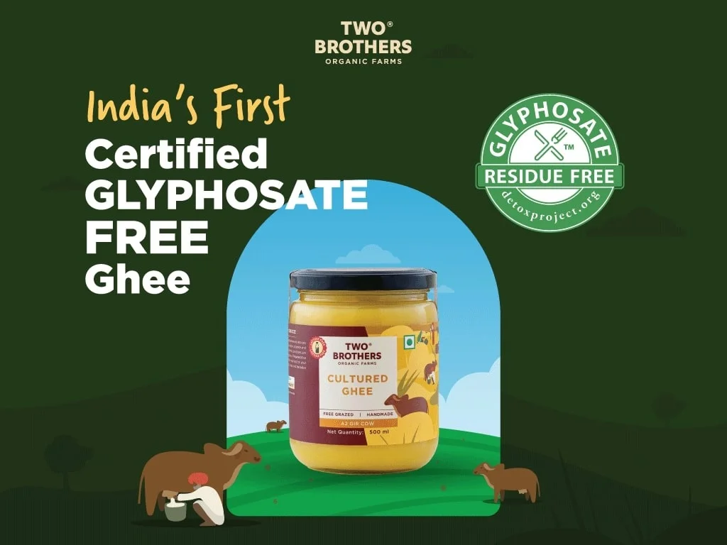 Two Brothers Organic Farms’ A2 cultured ghee earns Glyphosate residue-free certification