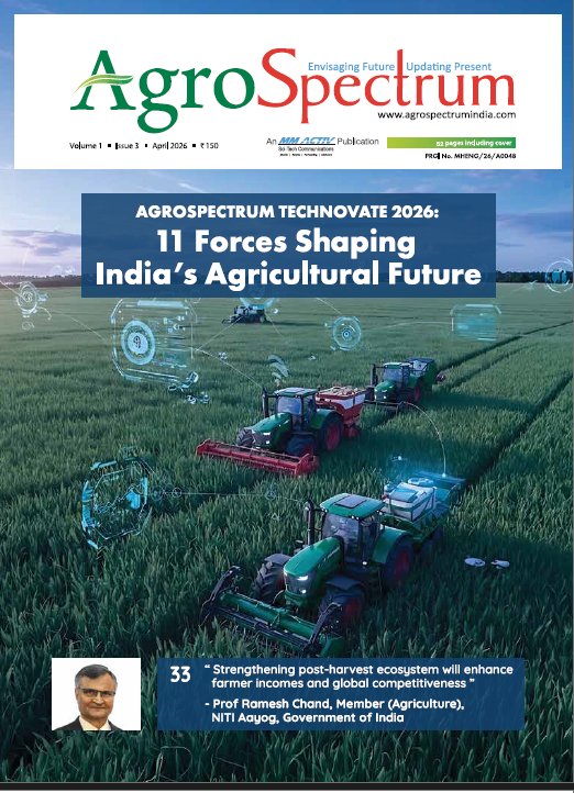 AgroSpectrum Technovate 2026: 11 forces shaping India’s agricultural future