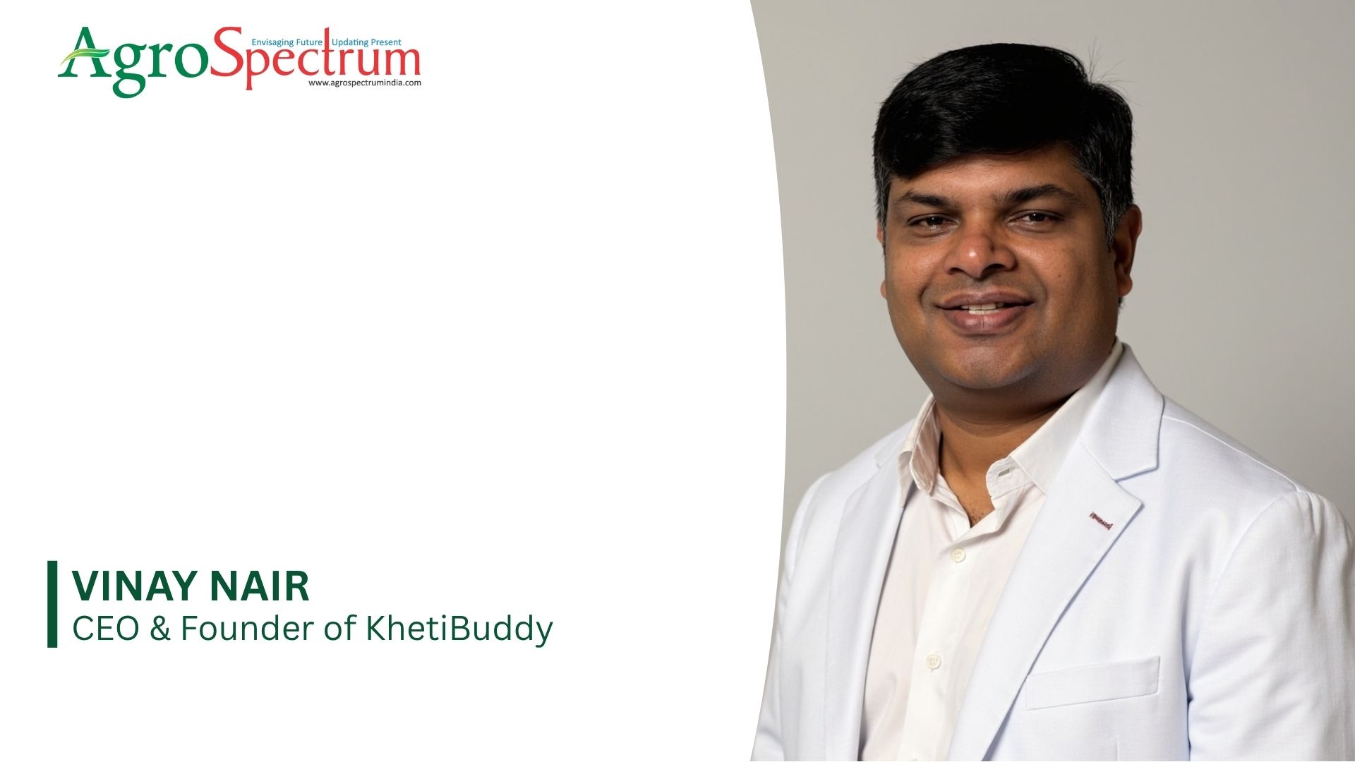 Operating in India has been most rigorous real-world stress test for the system : Vinay Nair, CEO & Founder, KhetiBuddy